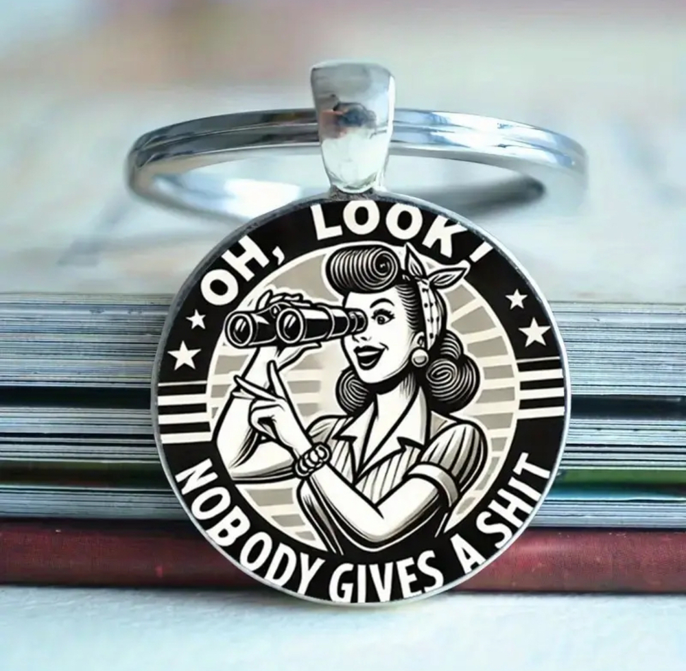 3/$25 Oh Look Nobody Gives A Sh** Stainless Steel Keychain NEW